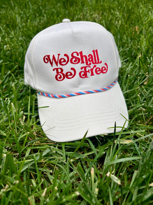 We Shall Be Free Hat